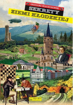Sekrety ziemi kłodzkiej