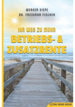 Ihr Weg zu mehr Betriebs- und Zusatzrente