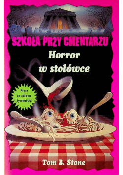 Szkoła przy cmentarzu Horror w stołówce