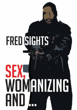 Sex, Womanizing and ...