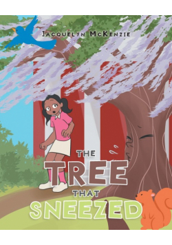 The Tree That Sneezed