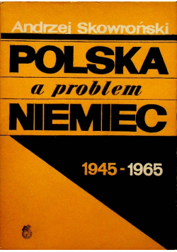 Polska a problem Niemiec 1945 1965
