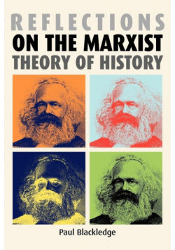 Reflections on the Marxist theory of history