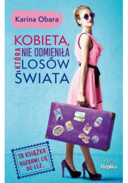 Kobieta, która nie odmieniła losów świata