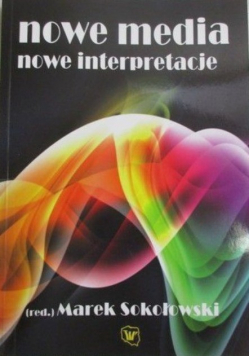 Nowe media nowe interpretacje