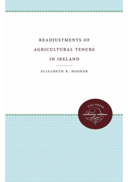 Readjustments of Agricultural Tenure in Ireland