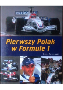 Pierwszy Polak w Formule 1