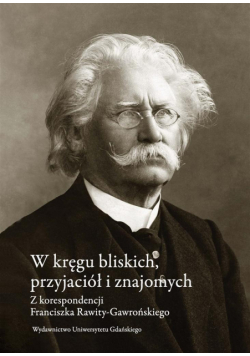 W kręgu bliskich, przyjaciół i znajomych