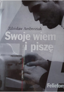 Swoje wiem i piszę