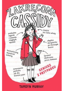 Zakręcona Cassidy. Geniusz z przypadku