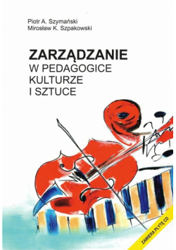 Zarządzanie w pedagogice kulturze i sztuce