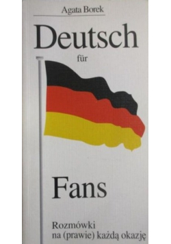 Deutsch fur Fans rozmówki na prawie każdą okazję