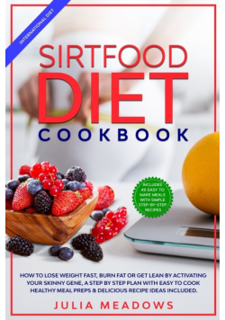 SirtFood Diet Cookbook