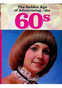 The Golden Age of Advertising the 60 s