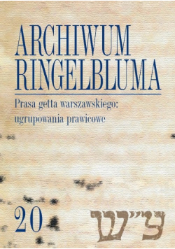 Archiwum Ringelbluma Konspiracyjne Archiwum Getta Warszawy, tom 20, Prasa getta warszawskiego: ugru