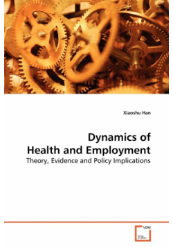 Dynamics of Health and Employment