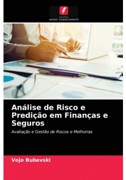 Análise de Risco e Predição em Finanças e Seguros