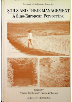 Soils and their management A Sino - European Perspective