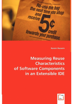 Measuring Reuse Characteristics of Software Components in an Extensible IDE