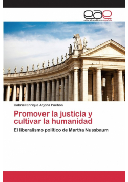 Promover la justicia y cultivar la humanidad