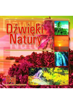 Dźwięki natury. Raj CD