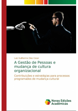 A Gestão de Pessoas e mudança de cultura organizacional