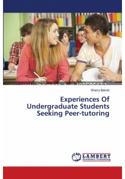 Experiences Of Undergraduate Students Seeking Peer-tutoring