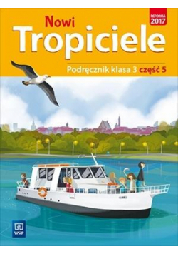 Nowi Tropiciele SP 3 Podręcznik cz.5 WSiP