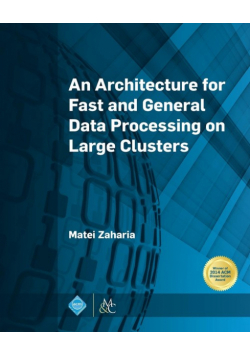 An Architecture for Fast and General Data Processing on Large Clusters