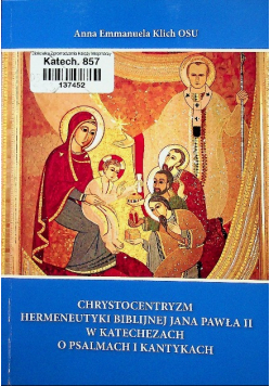 Chrystocentryzm hermeneutyki biblijnej Jana Pawła II