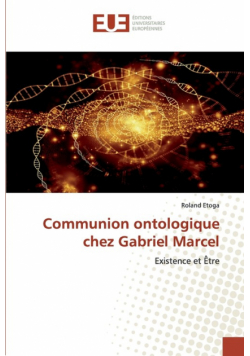 Communion ontologique chez Gabriel Marcel