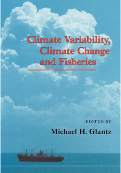 Climate Variability, Climate Change and Fisheries