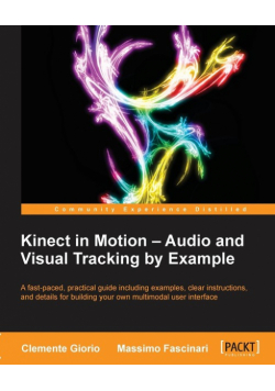 Kinect in Motion - Audio and Visual Tracking by Example