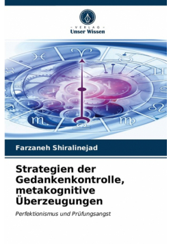 Strategien der Gedankenkontrolle, metakognitive Überzeugungen