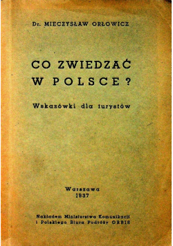Co zwiedzać w Polsce 1937r