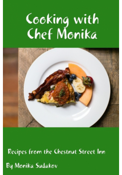 Cooking with Chef Monika