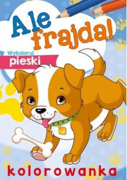 Ale frajda! Wykoloruj pieski
