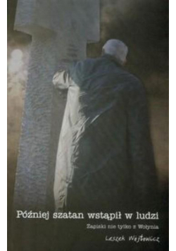 Później szatan wstąpił w ludzi