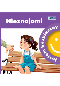 Jestem bezpieczny. Nieznajomi