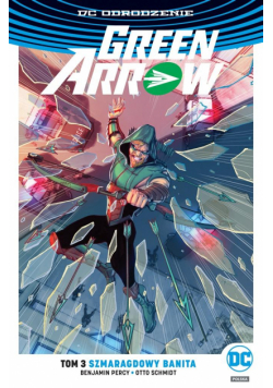 Green Arrow Tom 3 Szmaragdowy banita