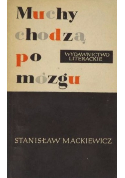 Muchy chodzą po mózgu