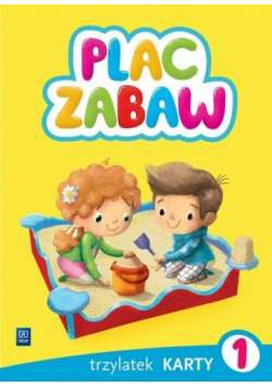 Plac zabaw. Trzylatek Karty Pracy cz.1 WSiP