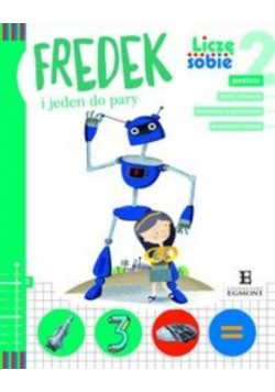 Liczę sobie poziom 2 Fredek i jeden do pary