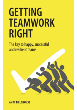 Getting Teamwork Right