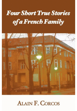 Four Short True Stories of a French Family