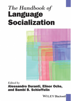 Handbook of Language Socializa