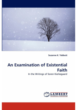 An Examination of Existential Faith
