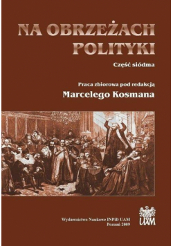 Na obrzeżach polityki cz.7