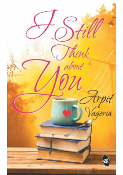 I Still Think About You