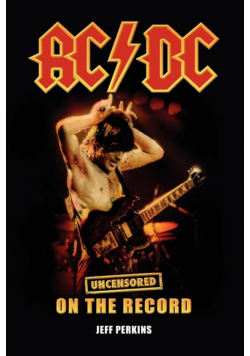 AC/DC - Uncensored On the Record